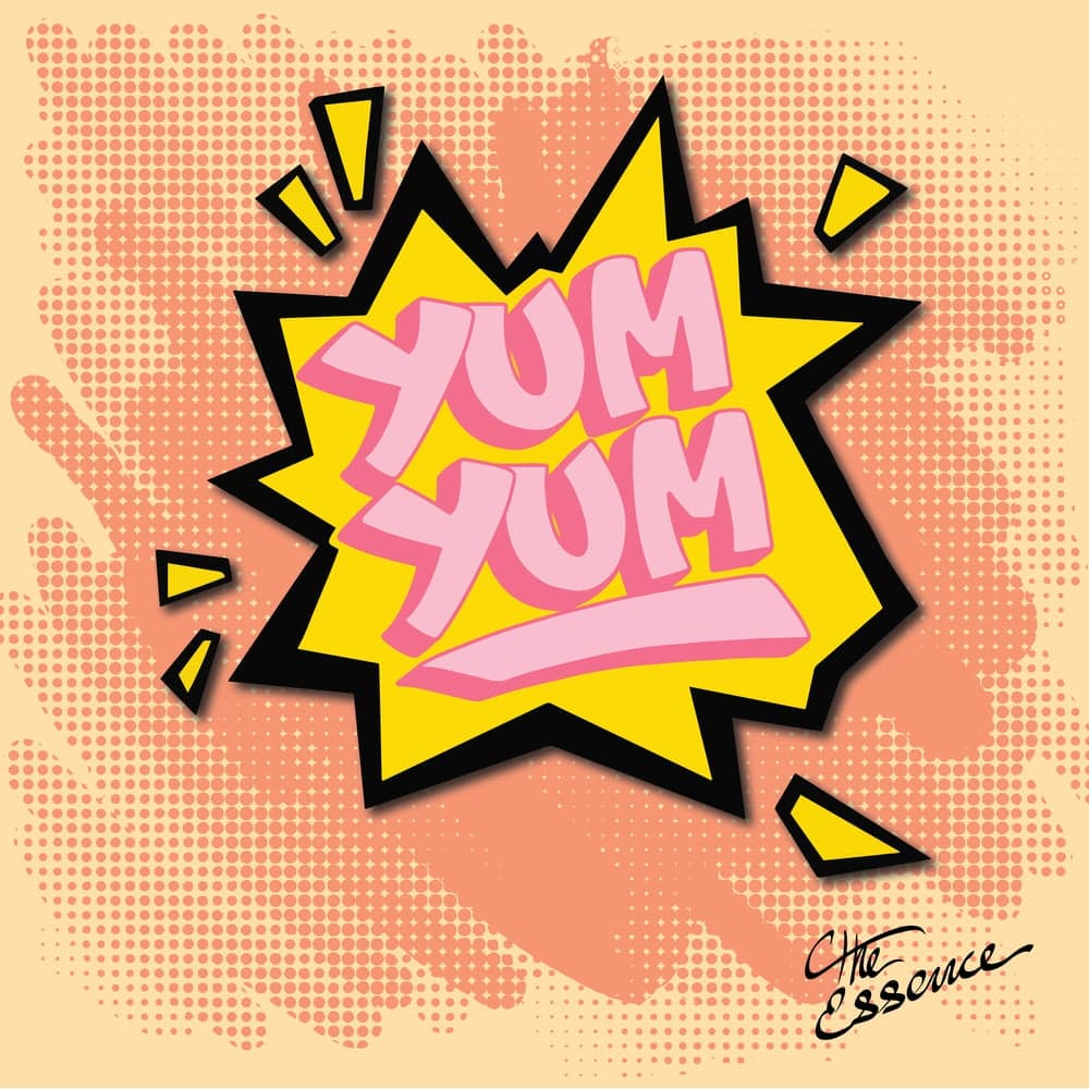 (the) Essence – Yum Yum