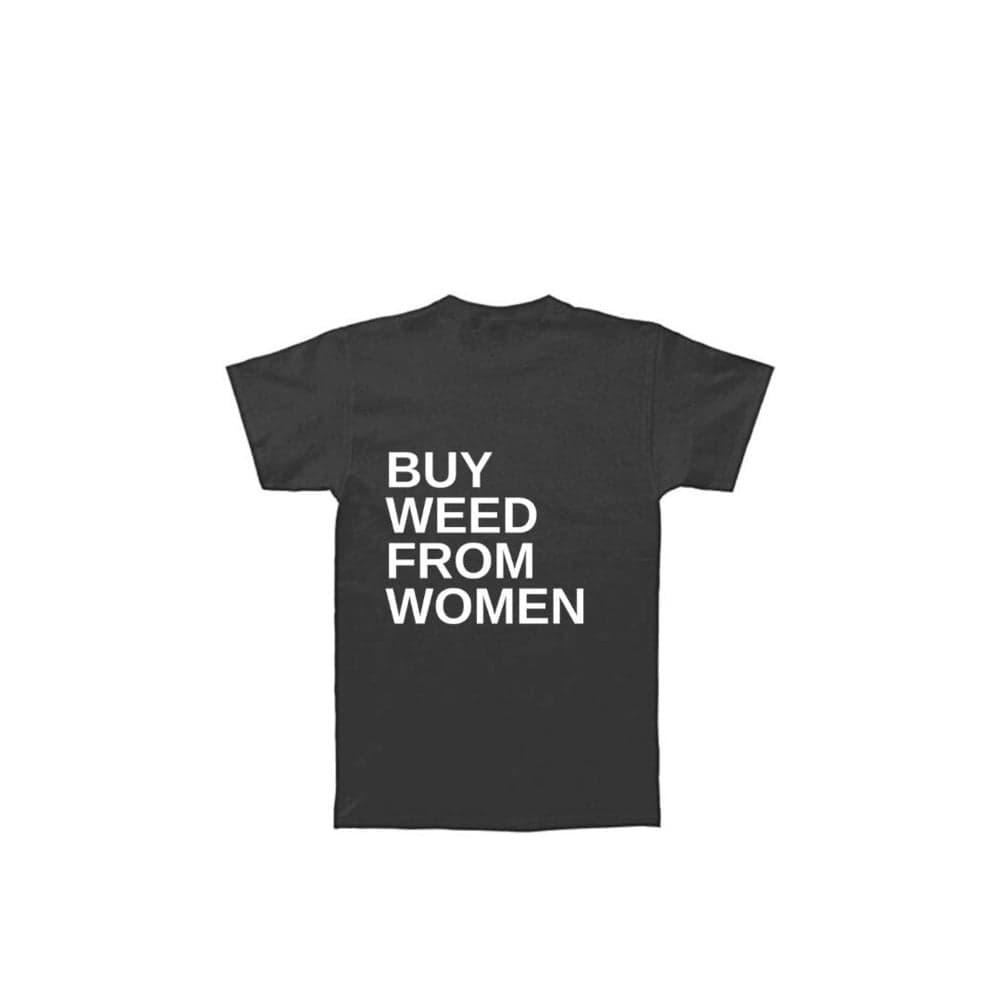 Buy Weed From Women – Short Sleeve T-Shirt - Black [S]